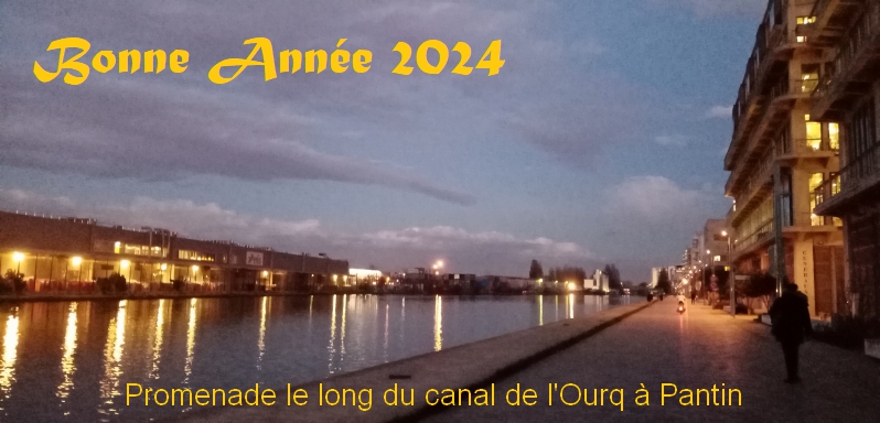 Bonne Année 2024 - Promenade le long du canal de l'Ourcq à Pantin